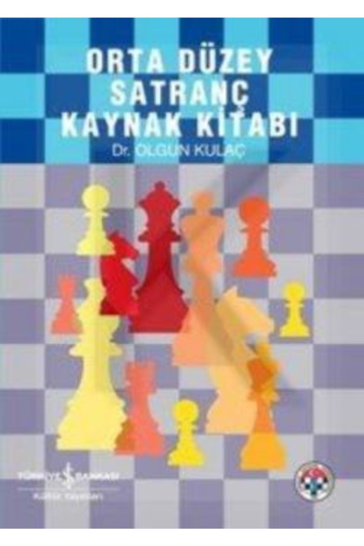 köksal kitabevi Orta Düzey Satranç Kaynak Kitabı