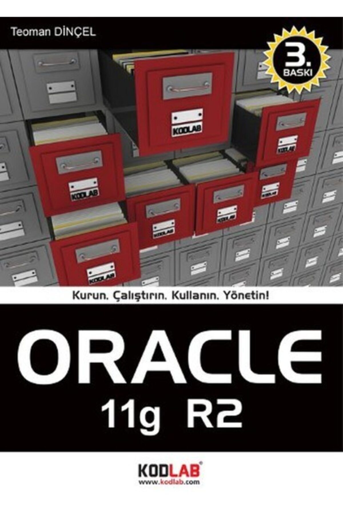 Kodlab Yayın Oracle 11g R2 Kurun, Çalıştırın, Kullanın, Yönetin!