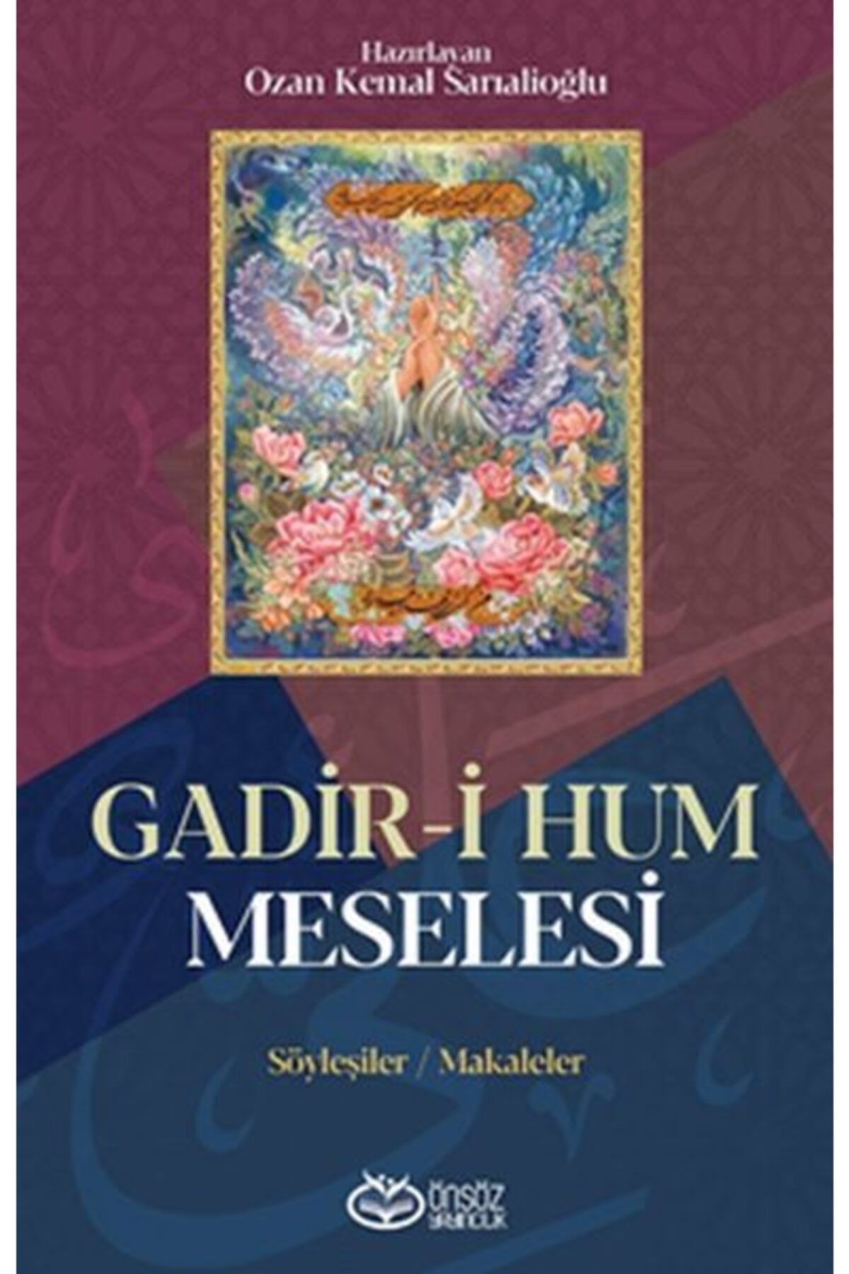 Önsöz Yayıncılık Gadir-i Hum Meselesi Ozan Kemal Sarıalioğlu