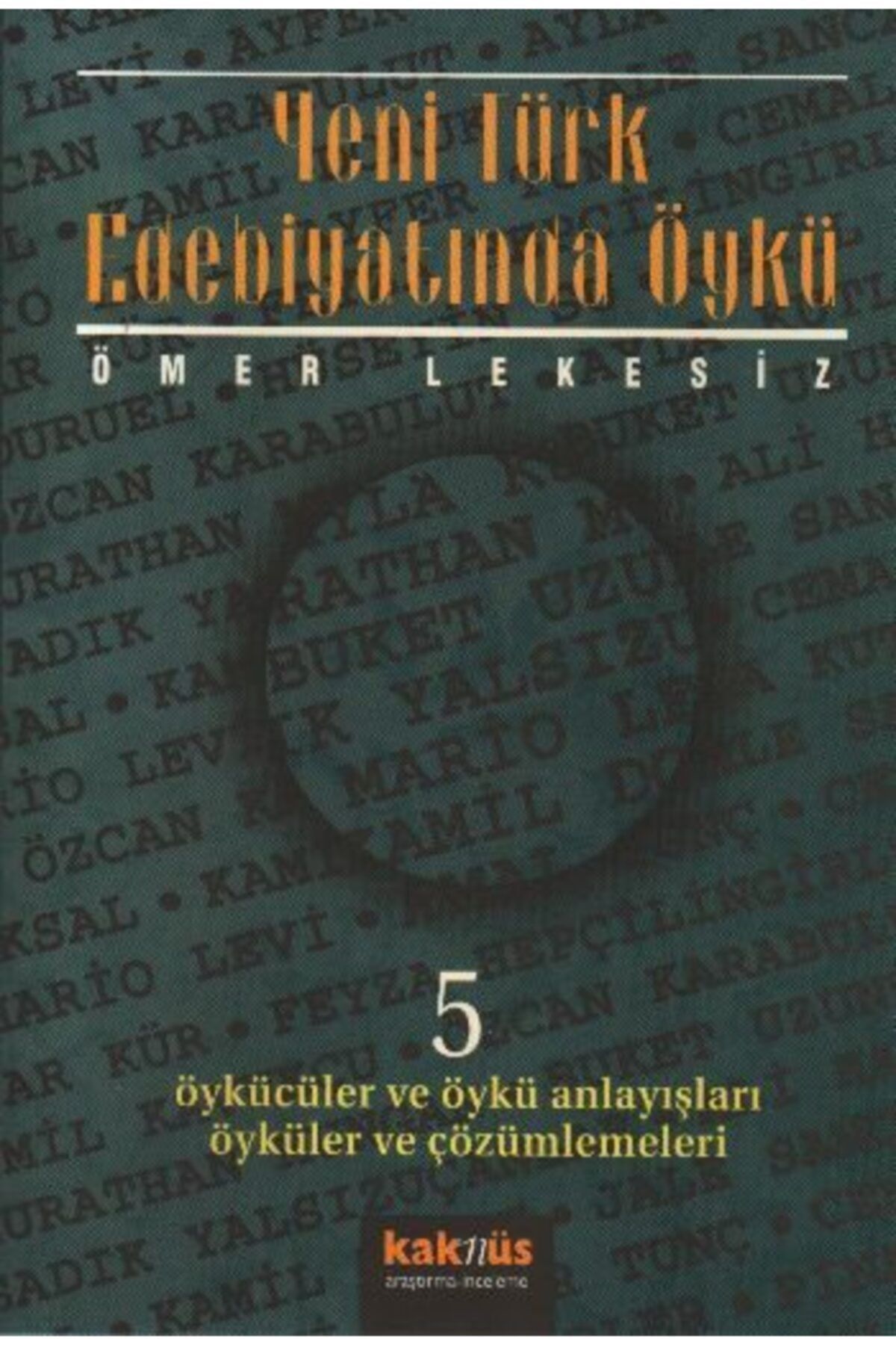 Kaknüs Yayınları Yeni Türk Edebiyatında Öykü - 5