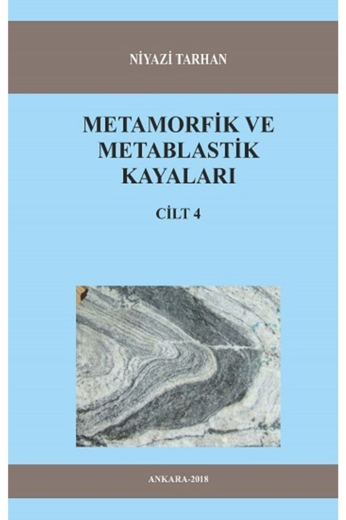 Kitap72 Yayınları Metamorfik Ve Metablastik Kayaları Cilt 4