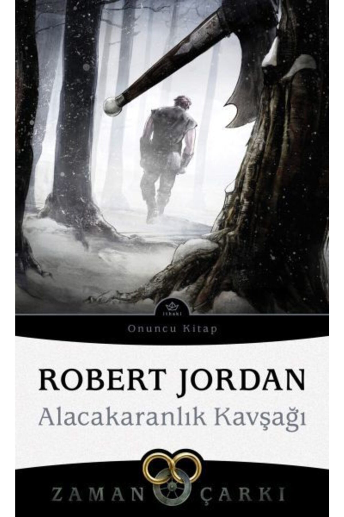 SMİRNA YAYINLARI Alacakaranlık Kavşağı - Zaman Çarkı 10 Robert Jordan