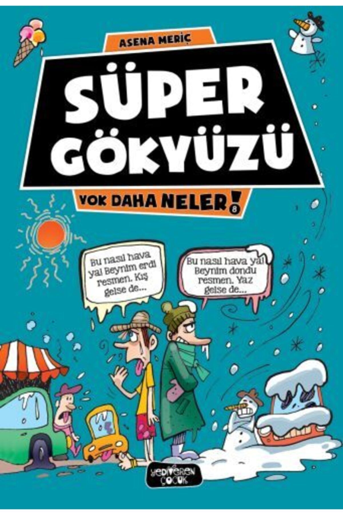 Yediveren Çocuk Yayınları Yok Daha Neler 8 - Süper Gökyüzü