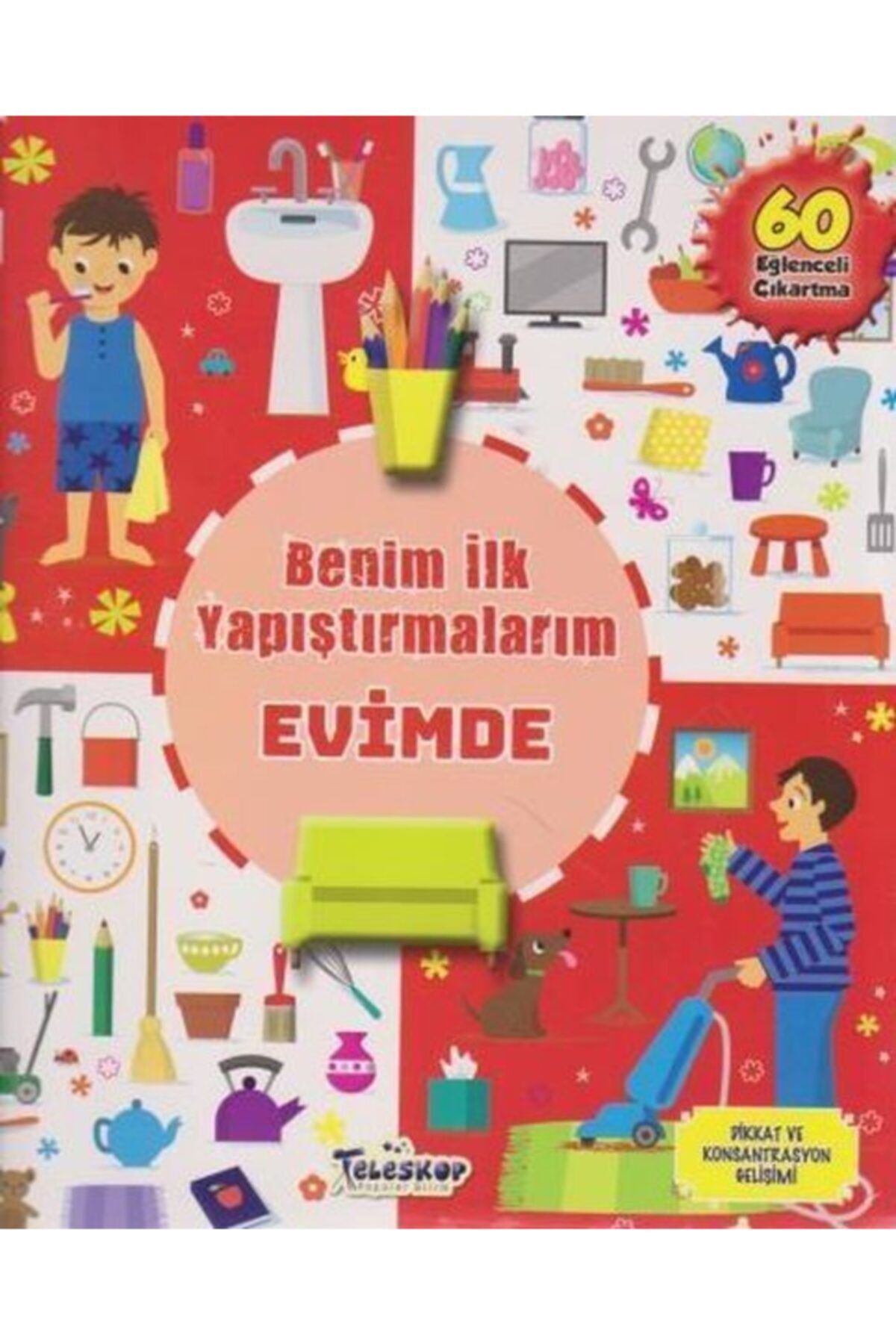 TELESKOP Evimde - Benim Ilk Yapıştırmalarım