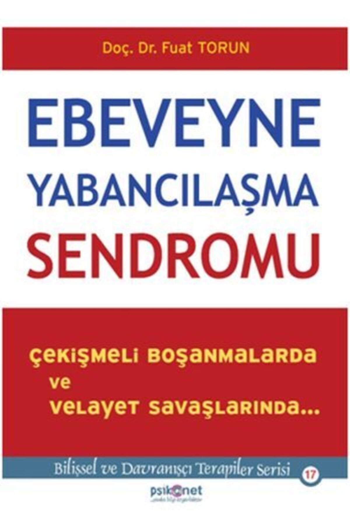 Soru Bankası Merkezi Ebeveyne Yabancılaşma Sendromu