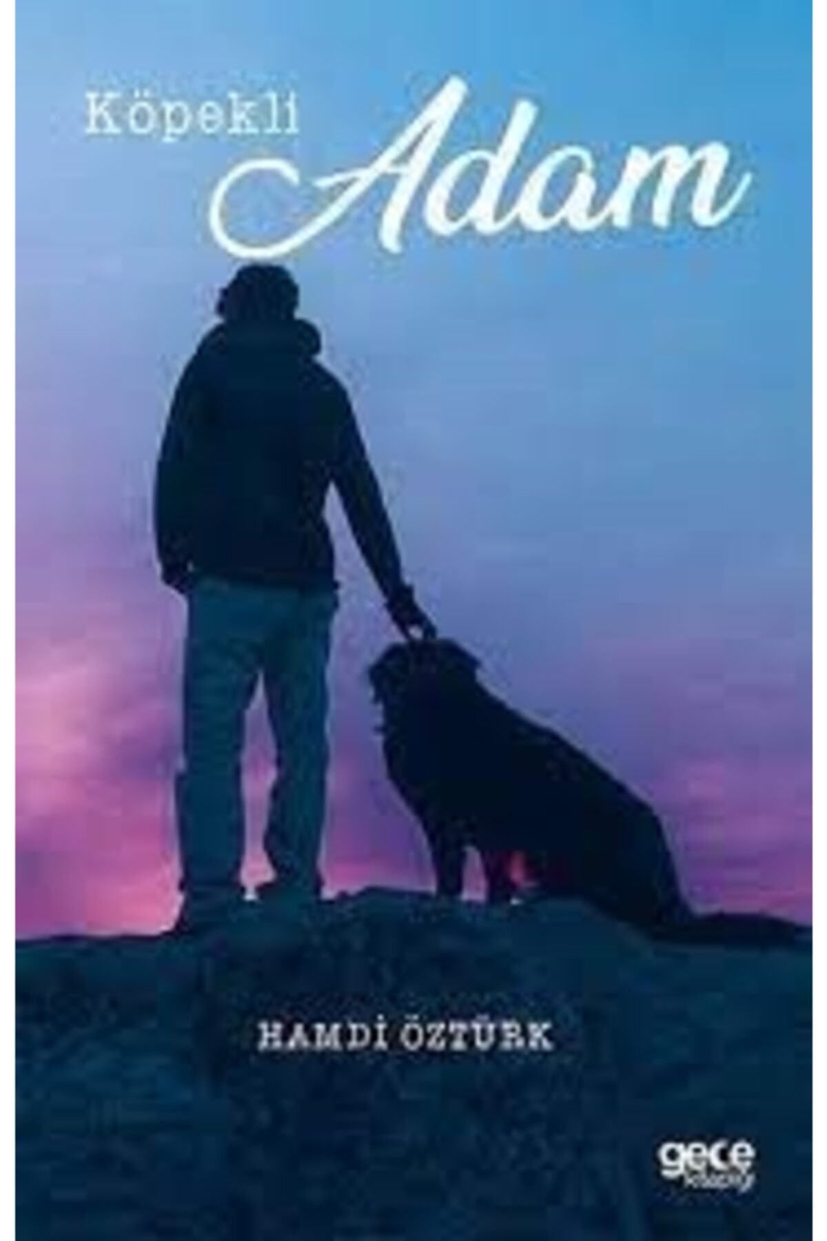 Gece Kitaplığı Köpekli Adam Hamdi Öztürk