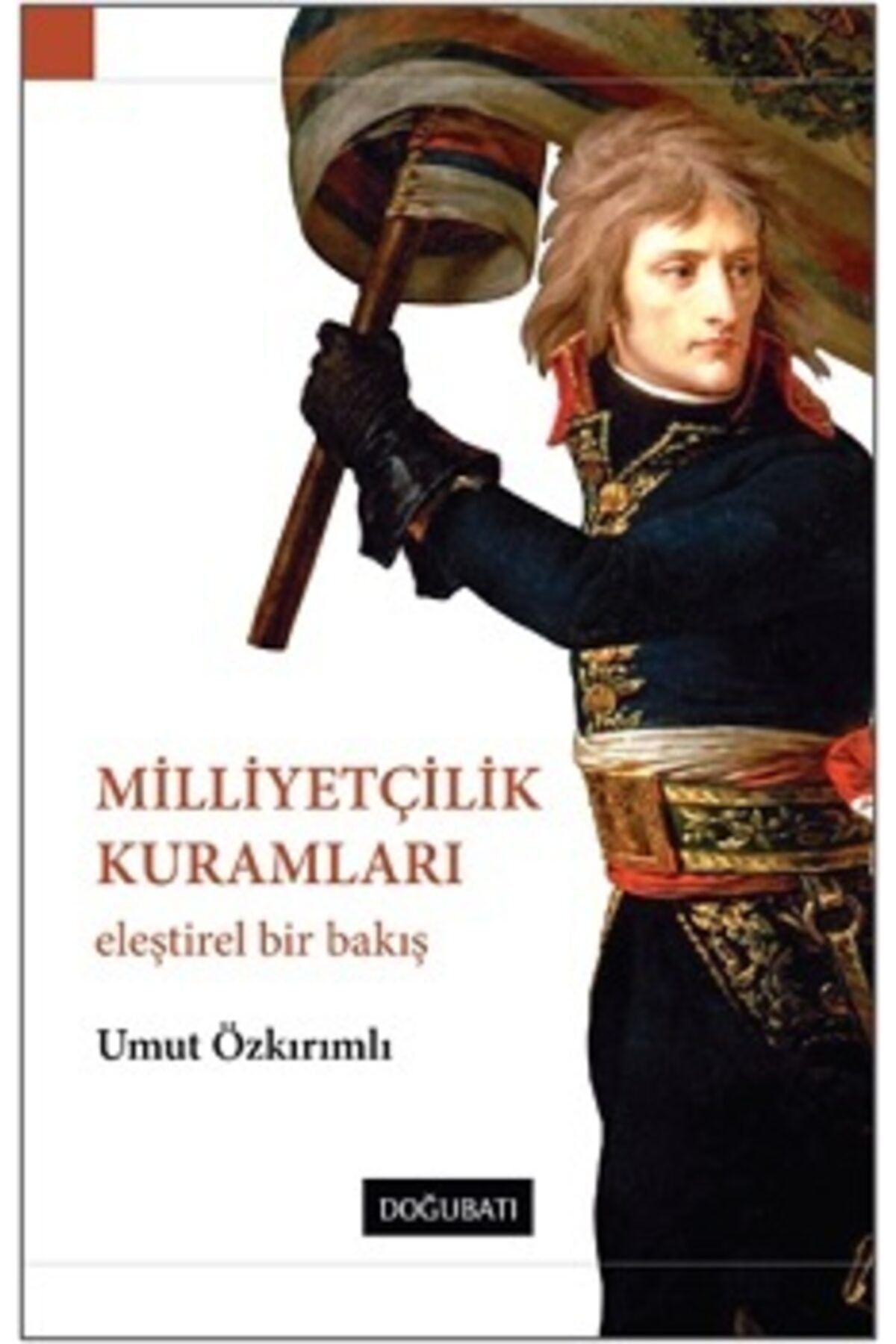 Doğu Batı Yayınları Milliyetçilik Kuramları