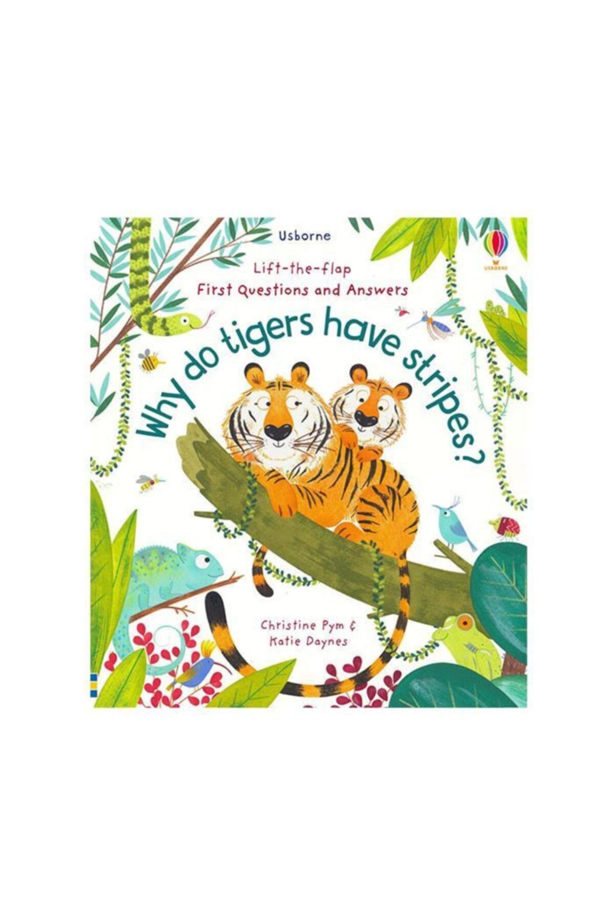 Usborne - Why Do Tigers Have Stripes  (lift-the-flap)