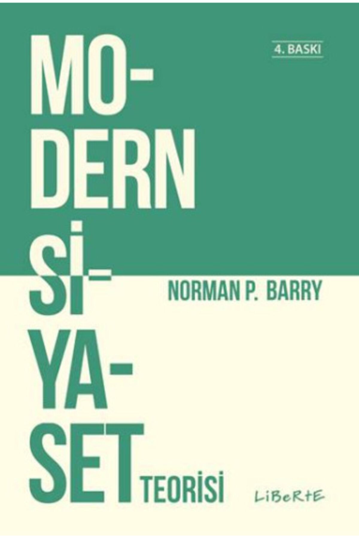 Liberte Yayınları Modern Siyaset Teorisi