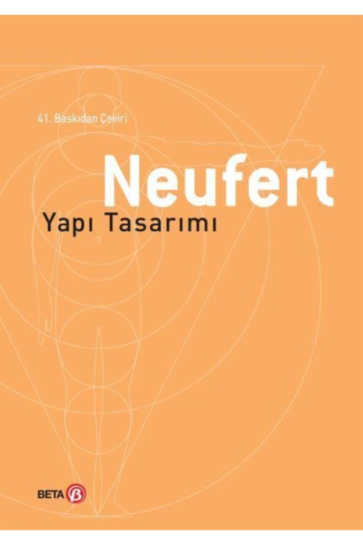Beta Basım Yayım Neufert Yapı Tasarımı