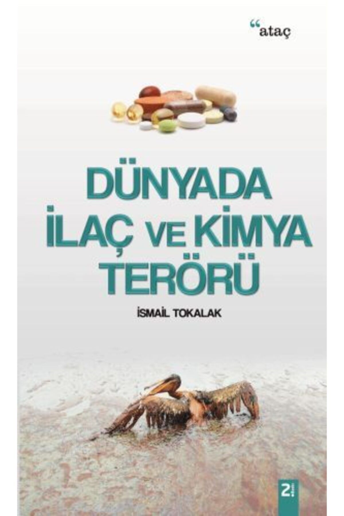 Ataç Yayınları Dünyada Ilaç Ve Kimya Terörü