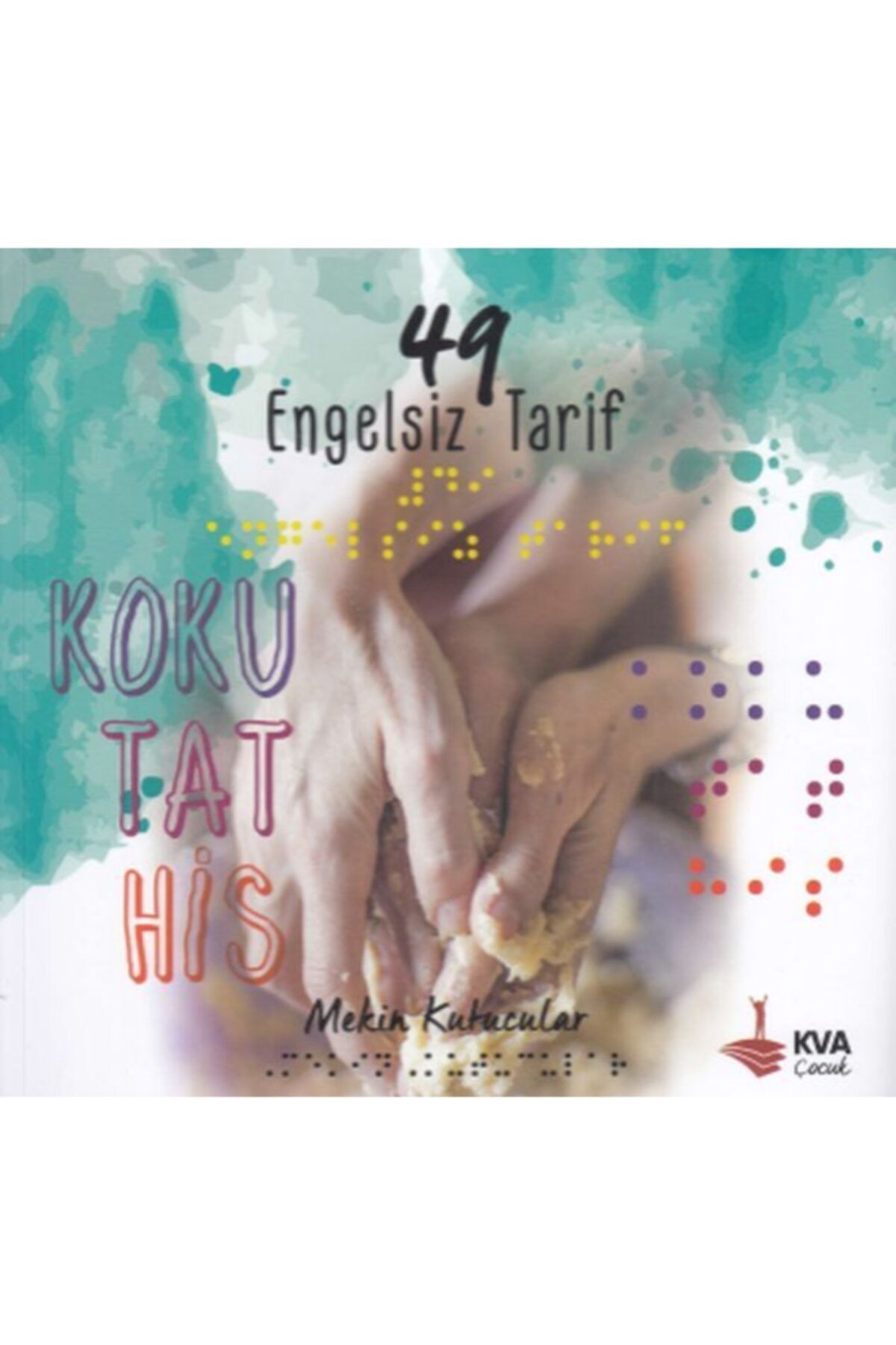 KVA Çocuk Engelsiz Tarif 49 - Koku Tat His