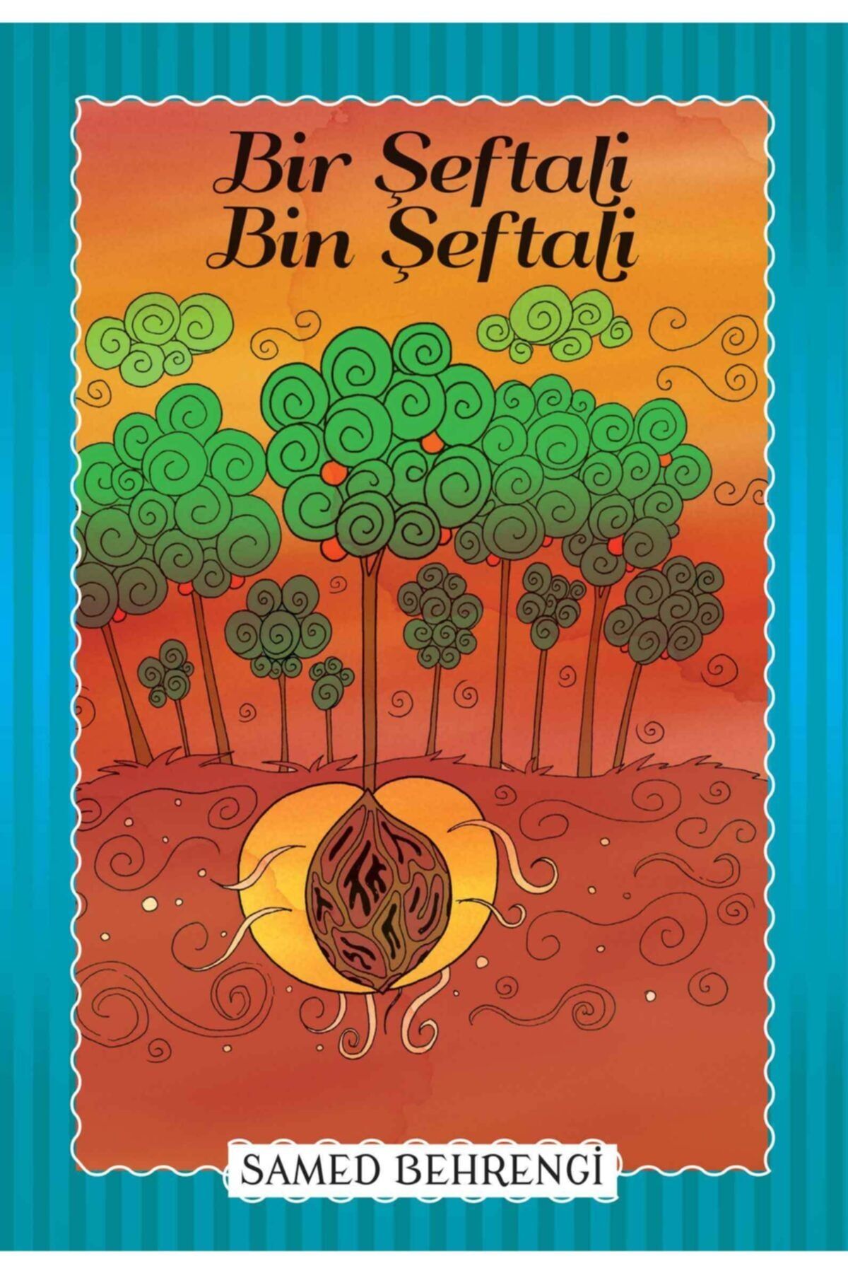 Parıltı Yayınları Bir Şeftali Bin Şeftali - Samed Behrengi Serisi