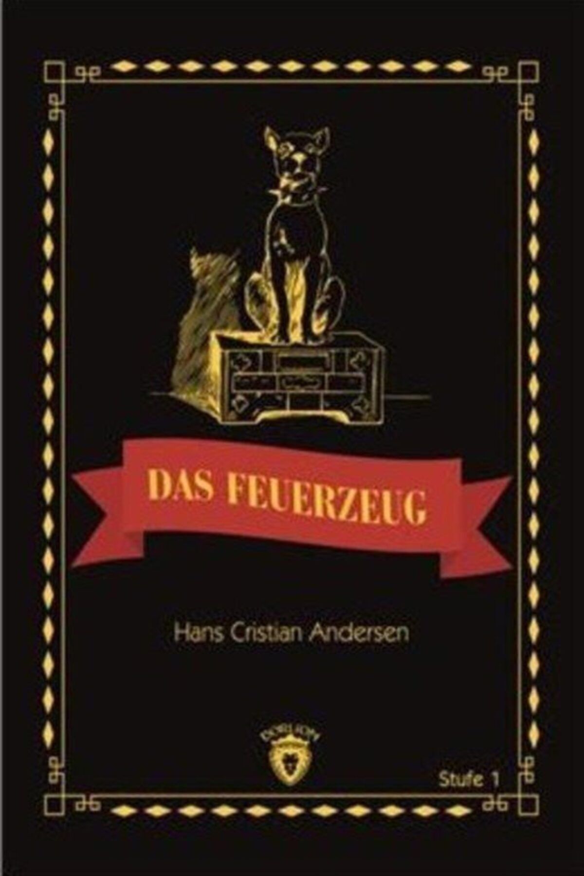 Dorlion Yayınevi Das Feuerzeug Stufe 1 (Almanca Hikaye)