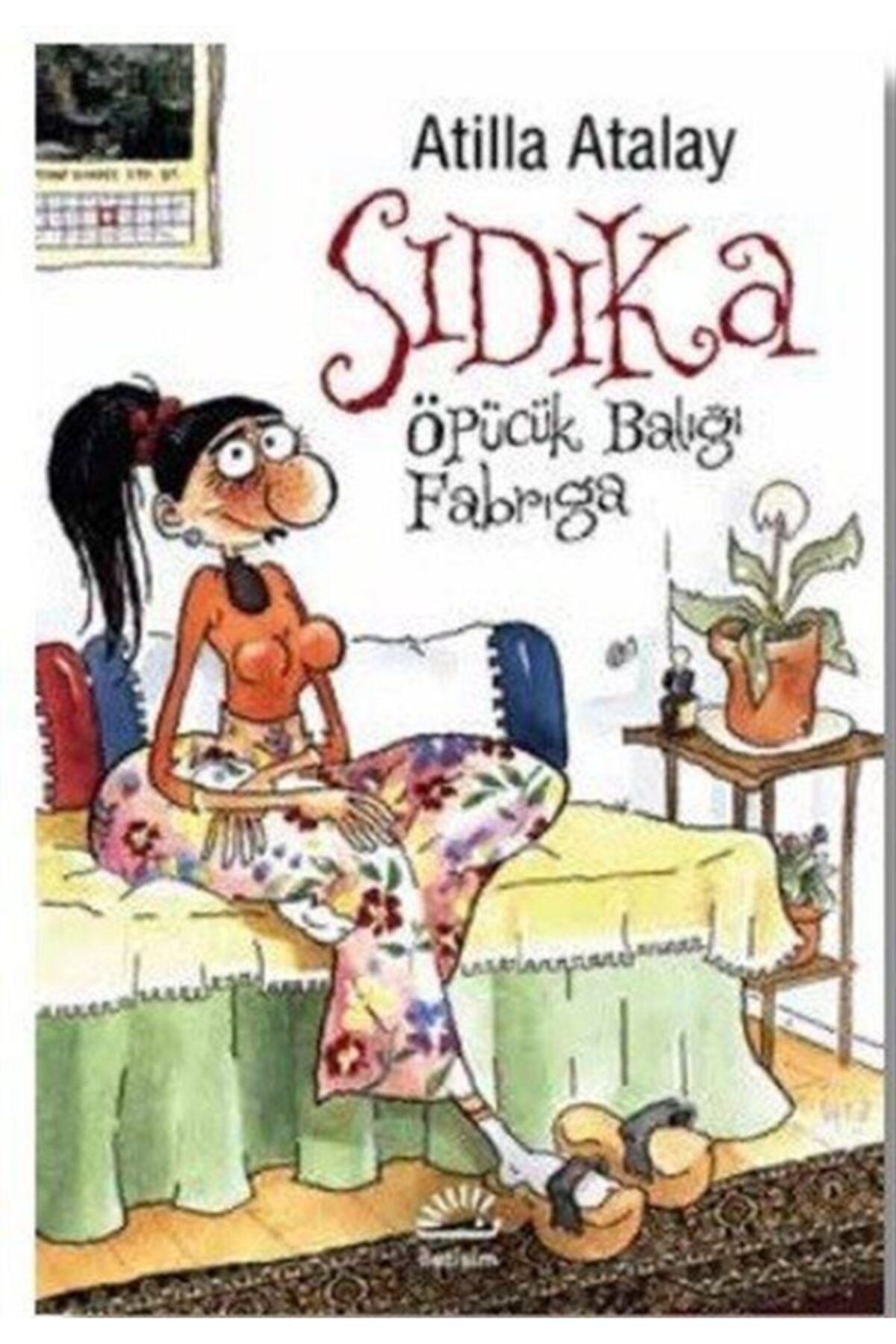 İletişim Yayınları Sıdıka Öpücük Balığı Fabrıga