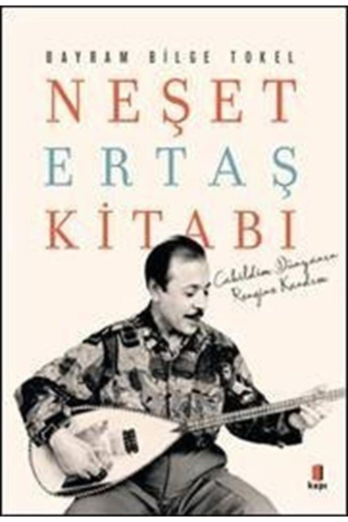 Kapı Yayınları Neşet Ertaş Kitabı