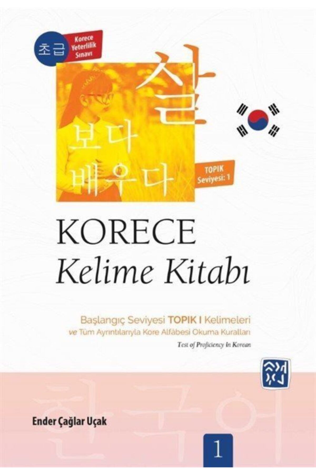 Kutlu Yayınevi Korece Kelime Kitabı & Başlangıç Seviyesi Topık I Kelimeleri (seviye 1)