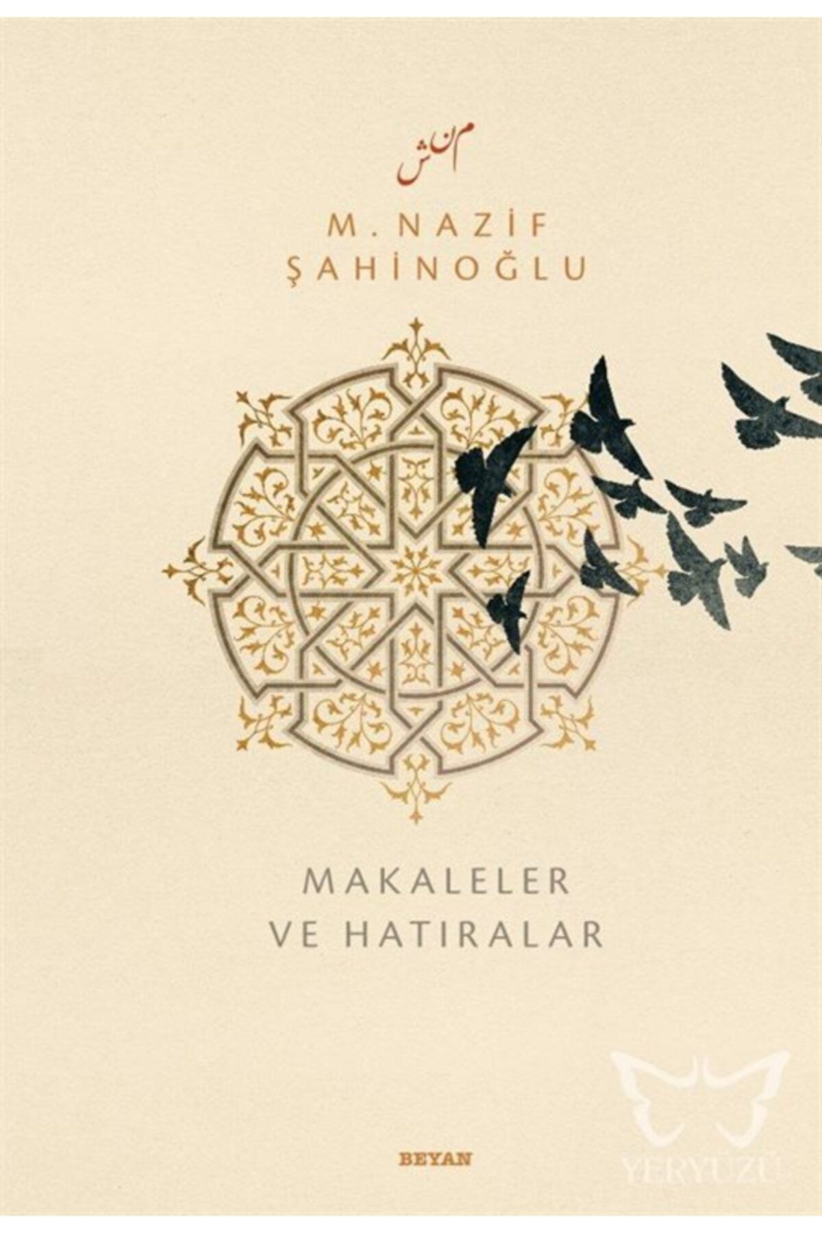 Beyan Yayınları M. Nazif Şahinoğlu Makaleler Ve Hatıralar