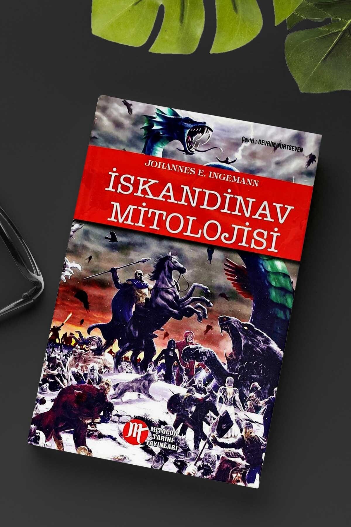 Mitoloji Tarihi Yayınları Iskandinav Mitolojisi - Johannes E. Ingeman