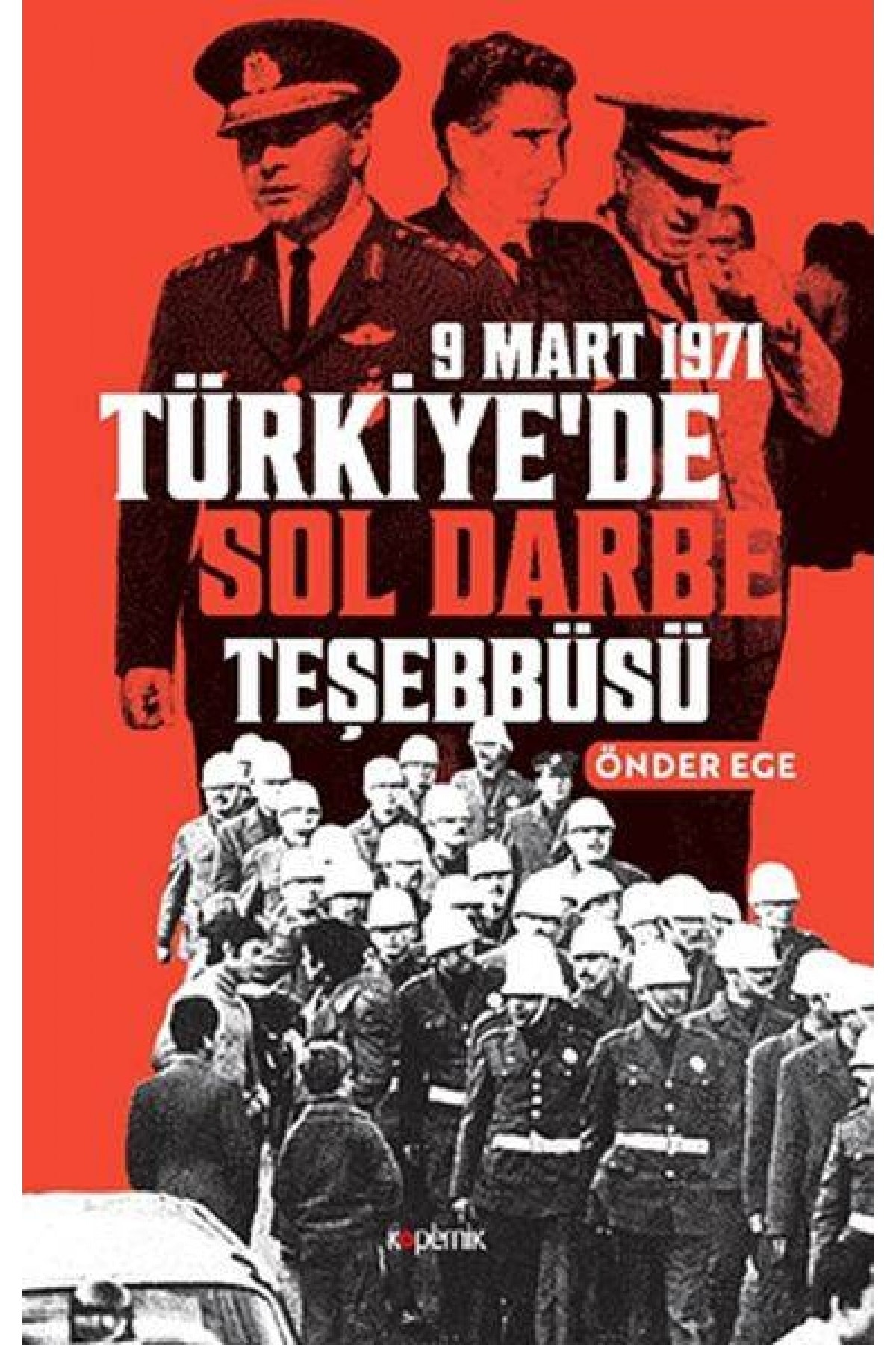 NO.8 HOUSE 9 Mart 1971 Türkiye’de Sol Darbe Teşebbüsü