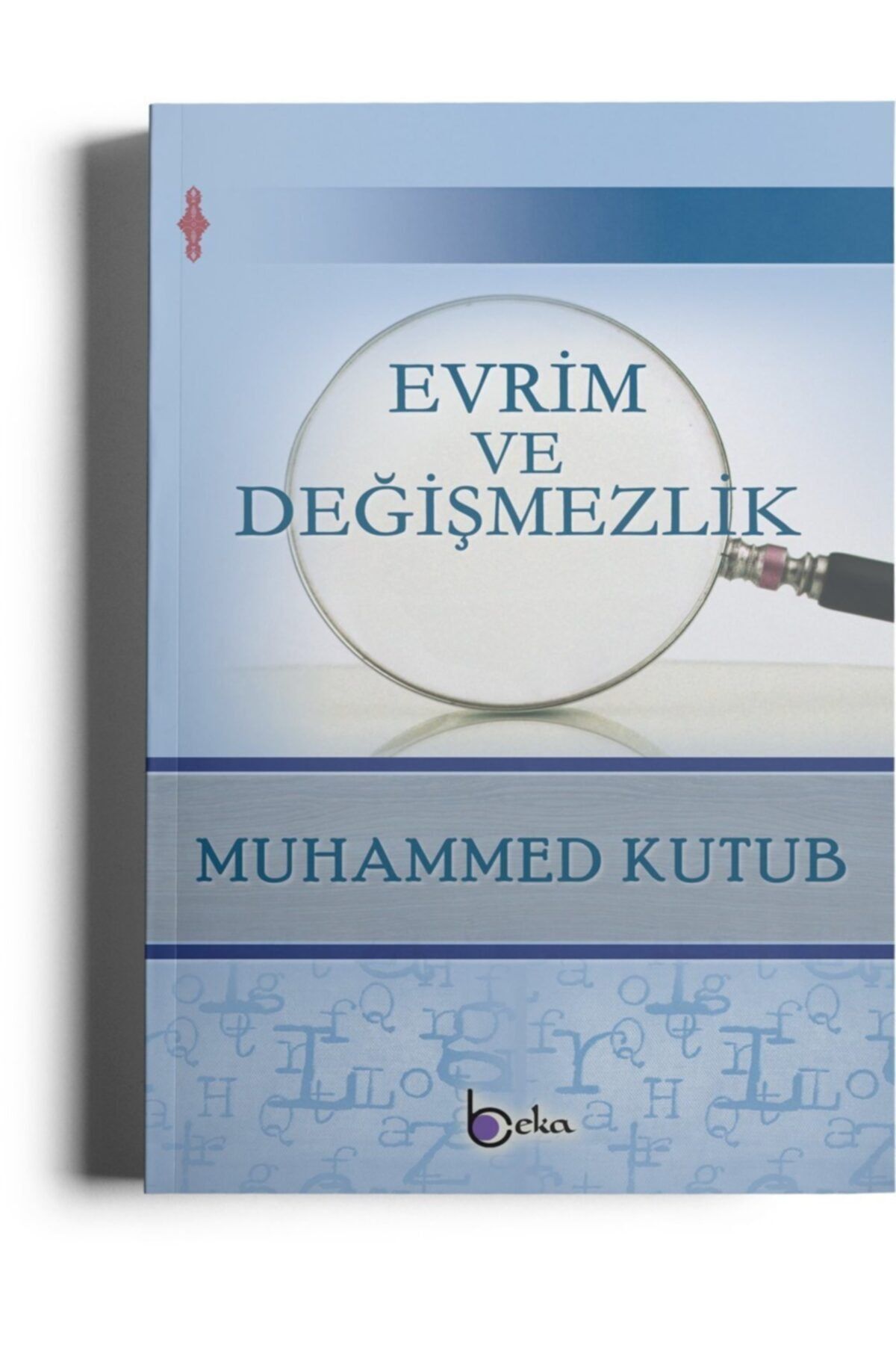 Beka Yayınları Evrim Ve Değişmezlik - Muhammed Kutub