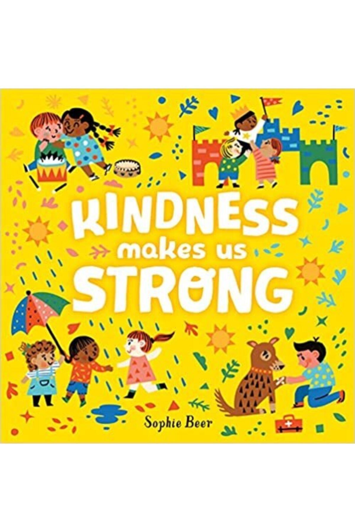 Caterpillar Books Kındness Make Us Strong