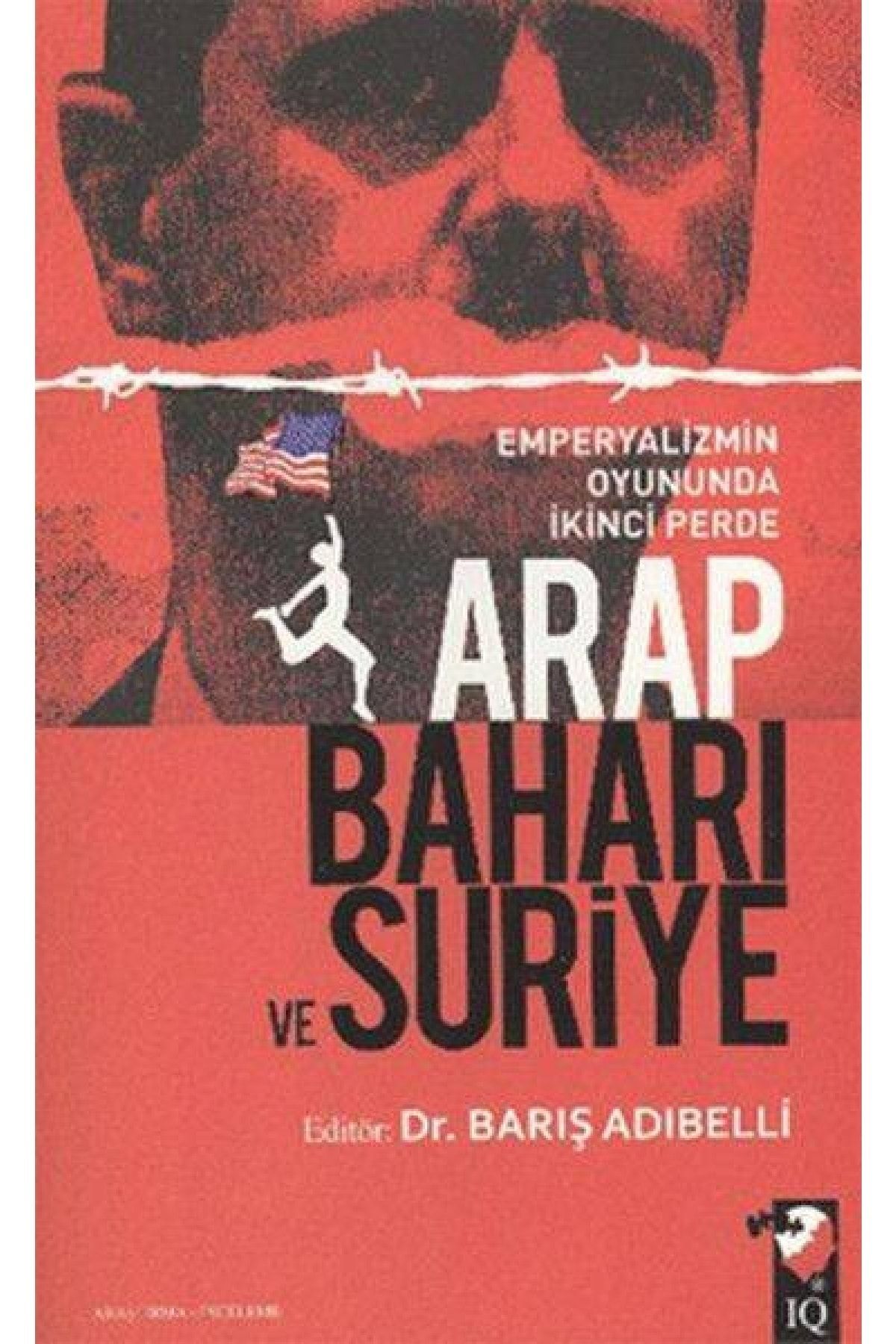 NO.8 HOUSE Arap Baharı Ve Suriye - Emperyalizmin Oyununda Ikinci Perde