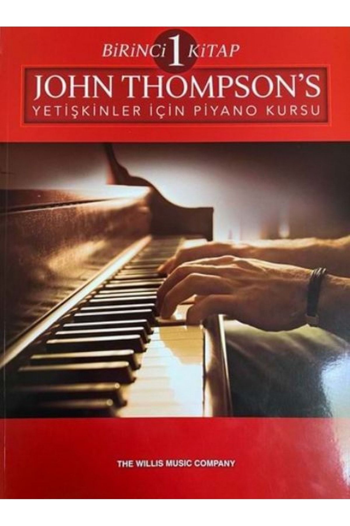 DREAM VEGA John Thompson’s Yetişkinler Için Piyano Kursu Birinci Kitap