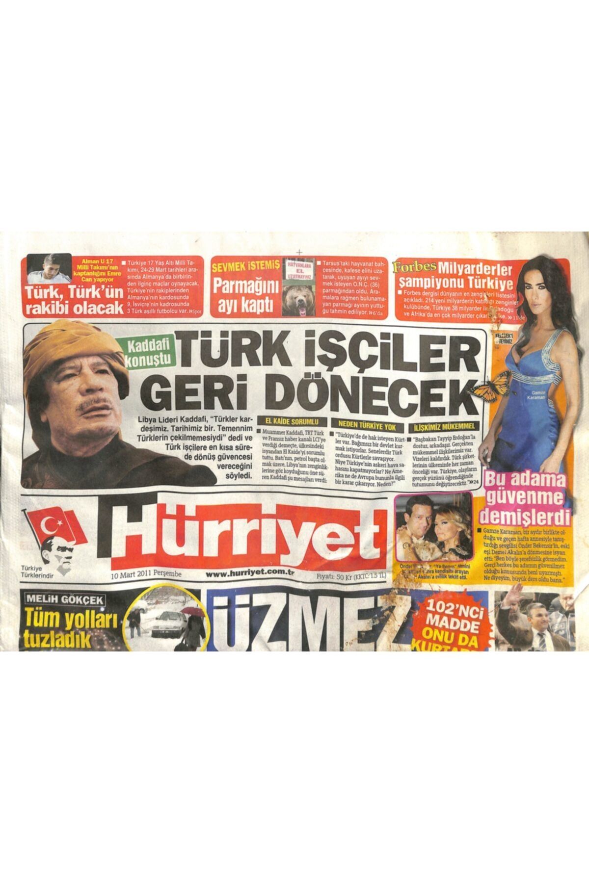 Gökçe Koleksiyon Hürriyet Gazetesi 10 Mart 2011 - Kaddafi Konuştu ' Türk Işçiler Geri Dönecek '