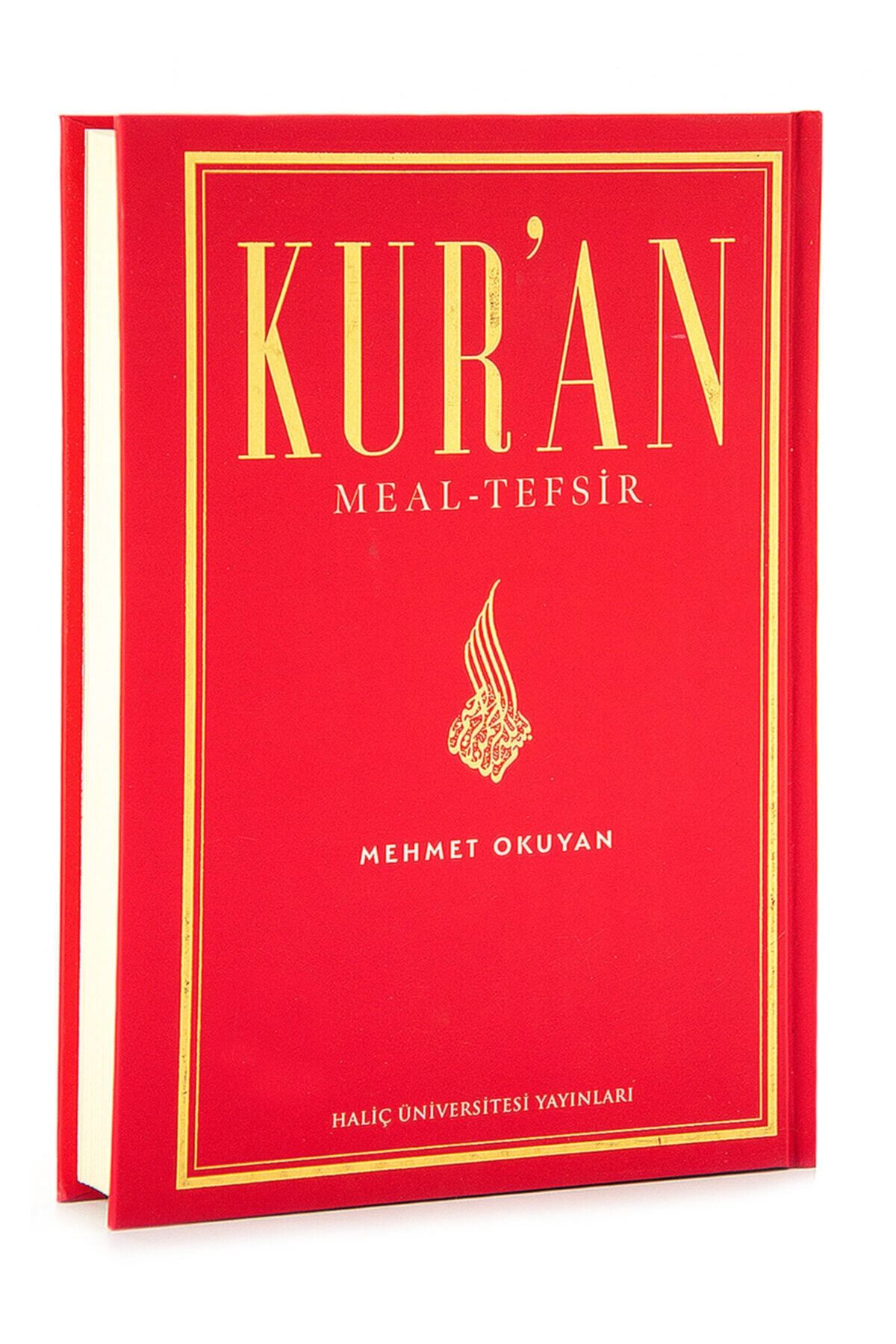 HALİÇ ÜNİVERSİTESİ YAYINLARI Kur’an Meal-Tefsir - Mehmet Okuyan 9789758574292