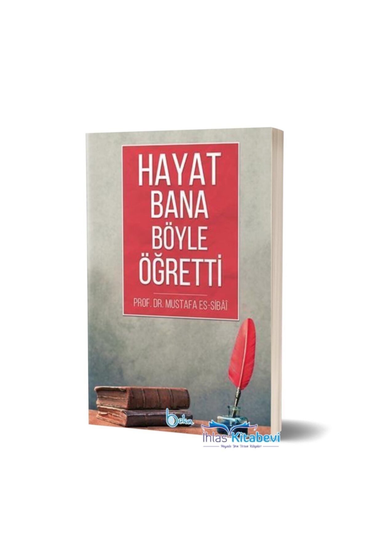Beka Yayınları Hayat Bana Böyle Öğretti - Soner Duman