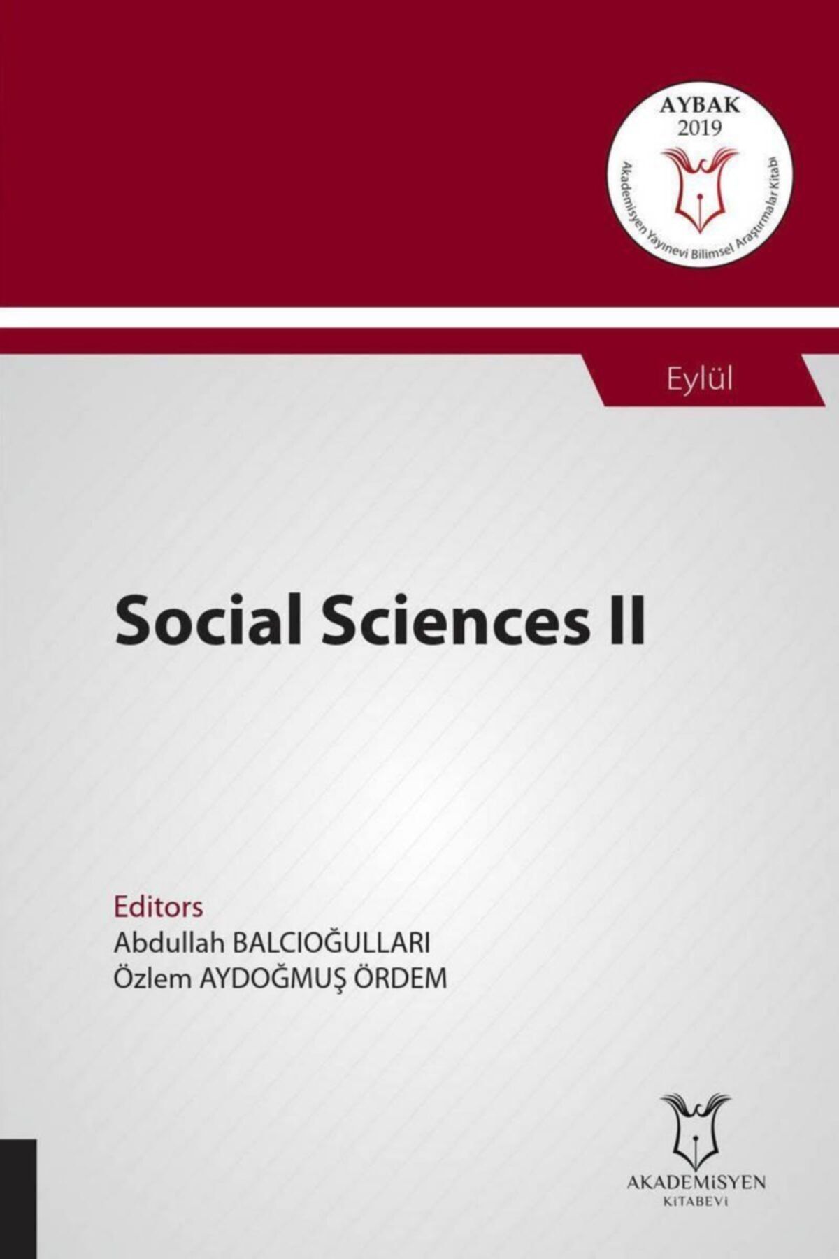 Akademisyen Yayınevi Social Sciences Iı ( Aybak 2019 Eylül )
