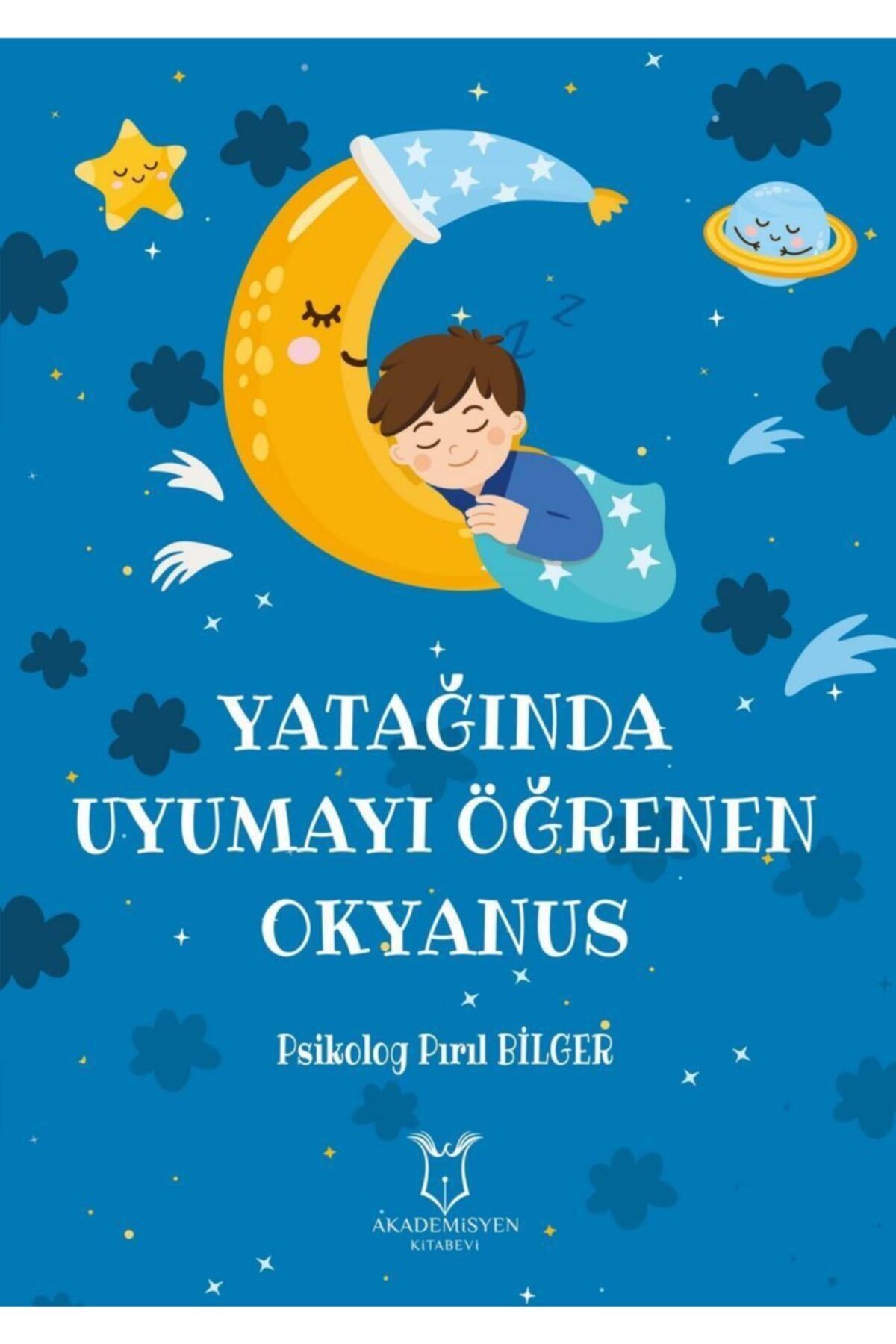 Akademisyen Yayınevi Yatağında Uyumayı Öğrenen Okyanus