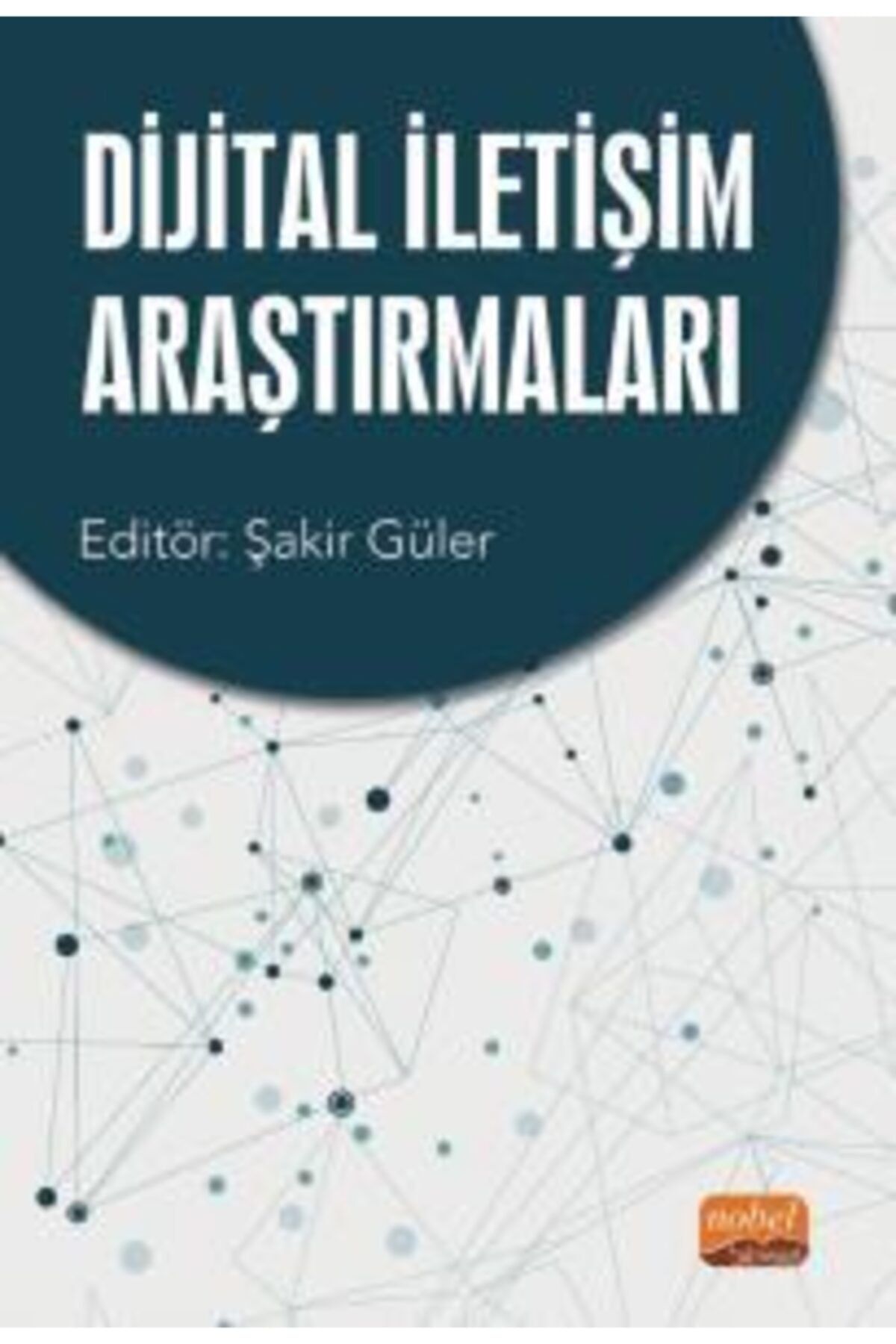 Nobel Bilimsel Eserler Dijital Iletişim Araştırmaları