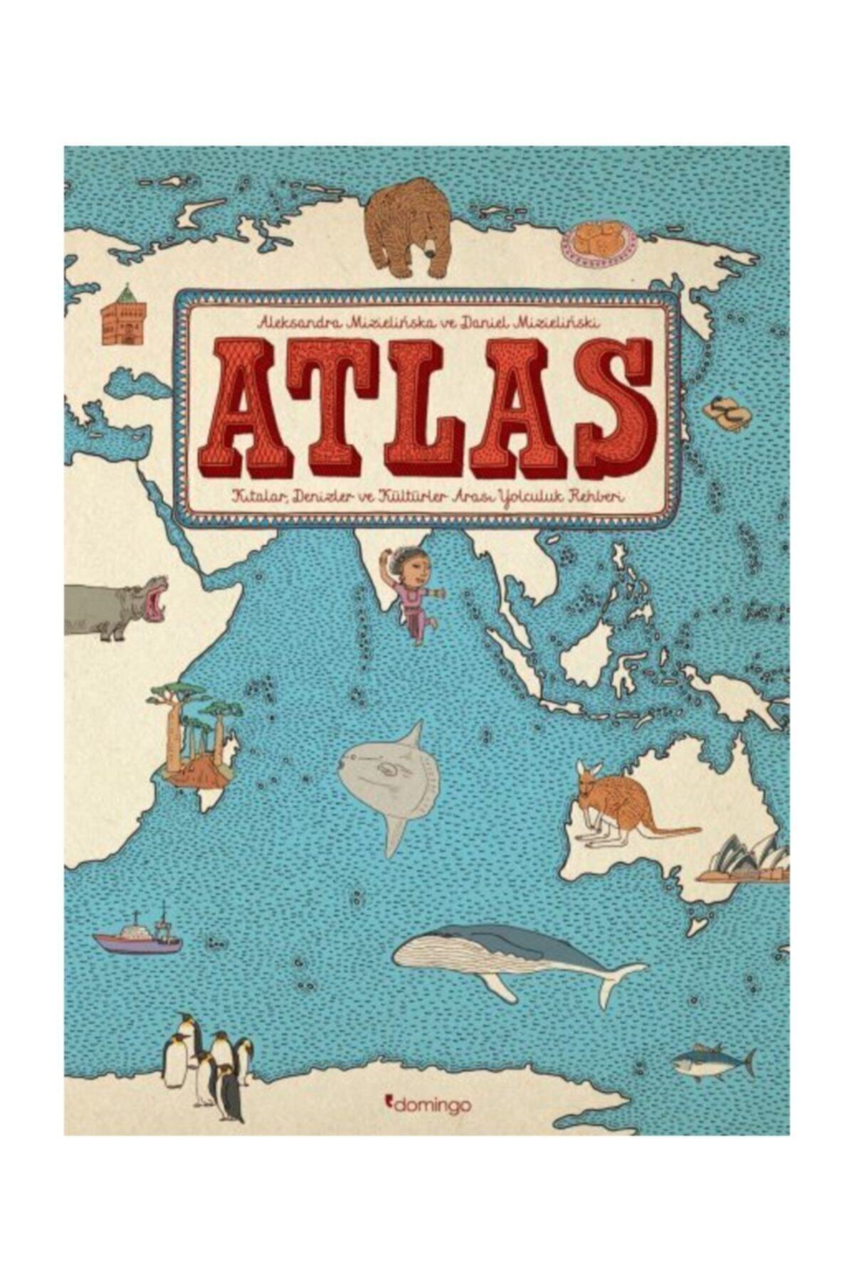 Domingo Yayınevi Atlas Kıtalar Denizler Kültürler Arası Yolculuk Rehberi