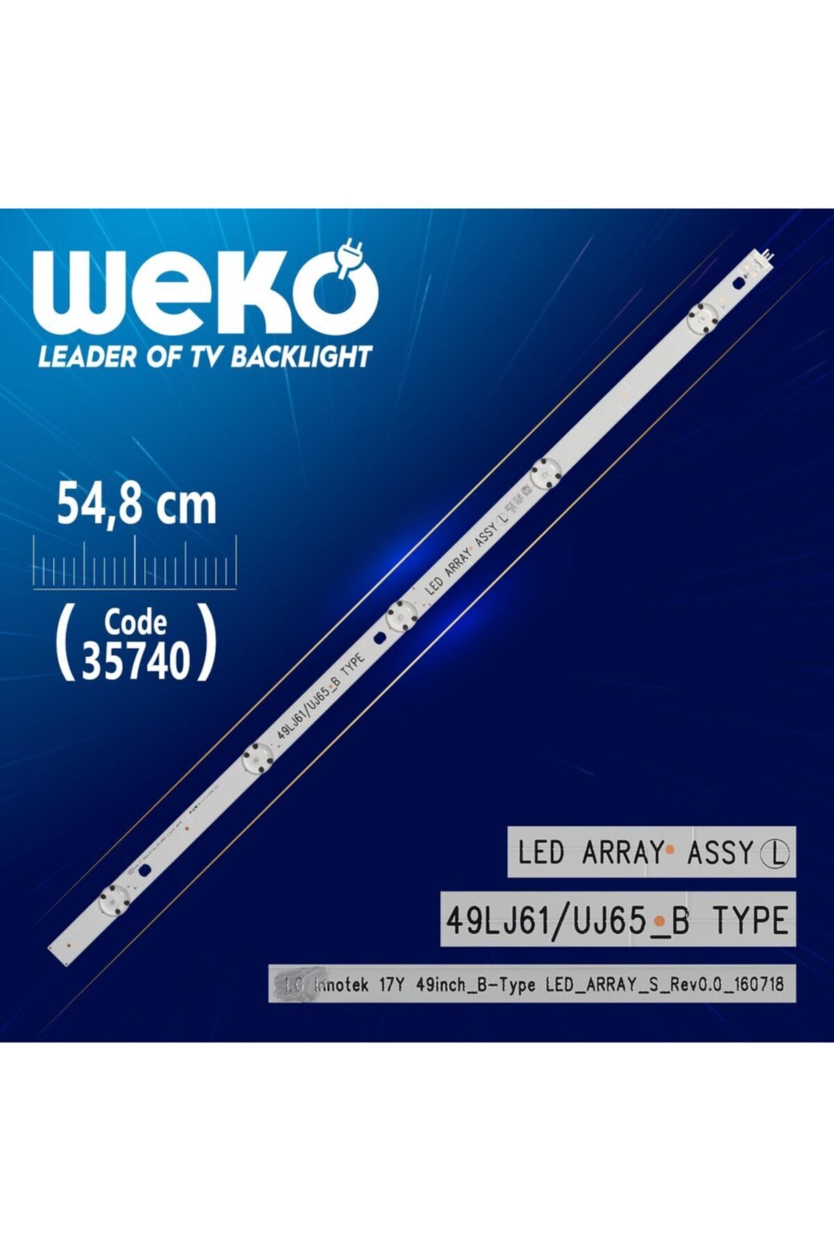 WEKO Lg Innotek 17y 49ınch_b-type Led_array_s_rev0.0_160718 - 54.8 Cm 5 Ledli - (wk-1210)