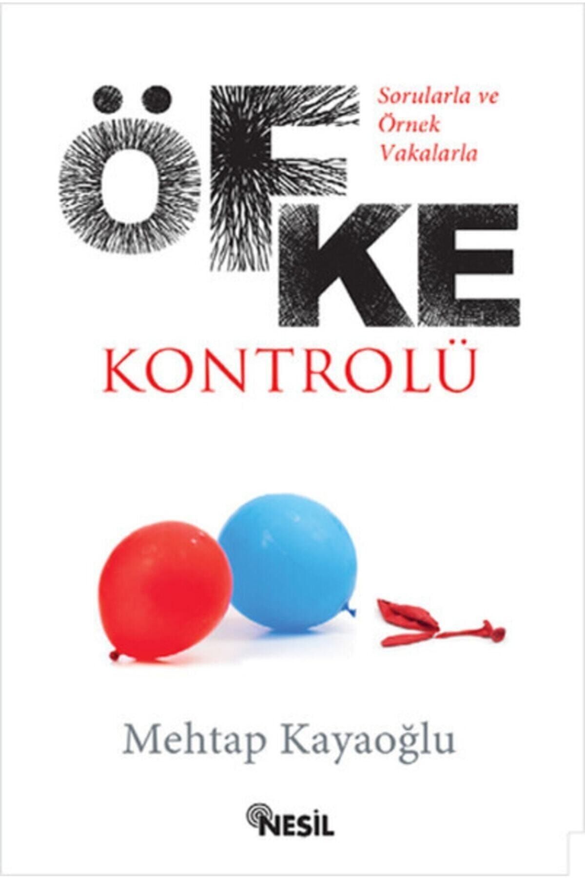 Nesil Yayınları Sorularla Ve Örnek Vakalarla Öfke Kontrolü