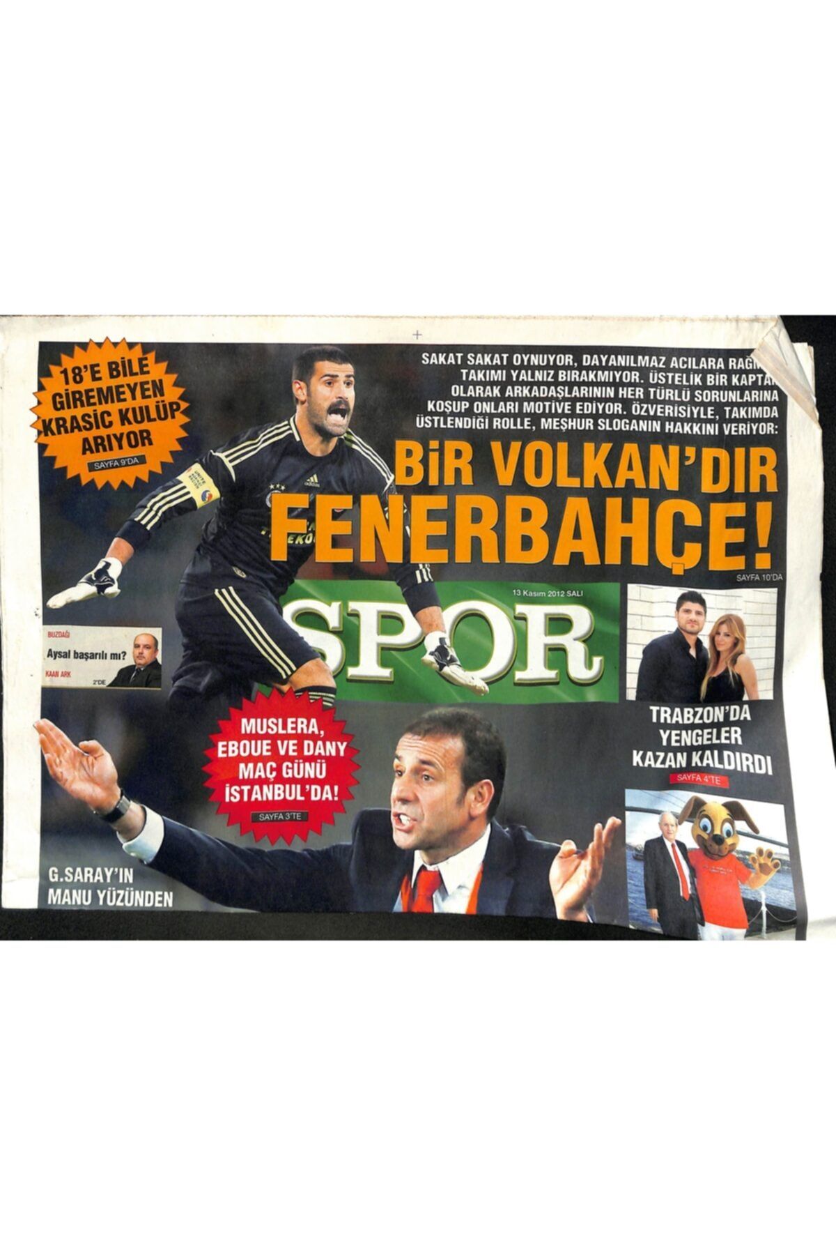 Gökçe Koleksiyon Haber Türk Gazetesi Spor Eki 13 Kasım 2012 - Muslera , Eboue Ve Dany Maç Günü İstanbul'da