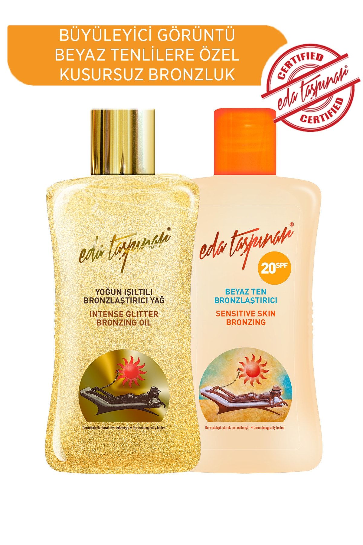 Eda Taşpınar Yoğun Işıltılı Bronzlaştırıcı Yağ 200 ml + Beyaz Ten Bronzlaştırıcı 200 ml