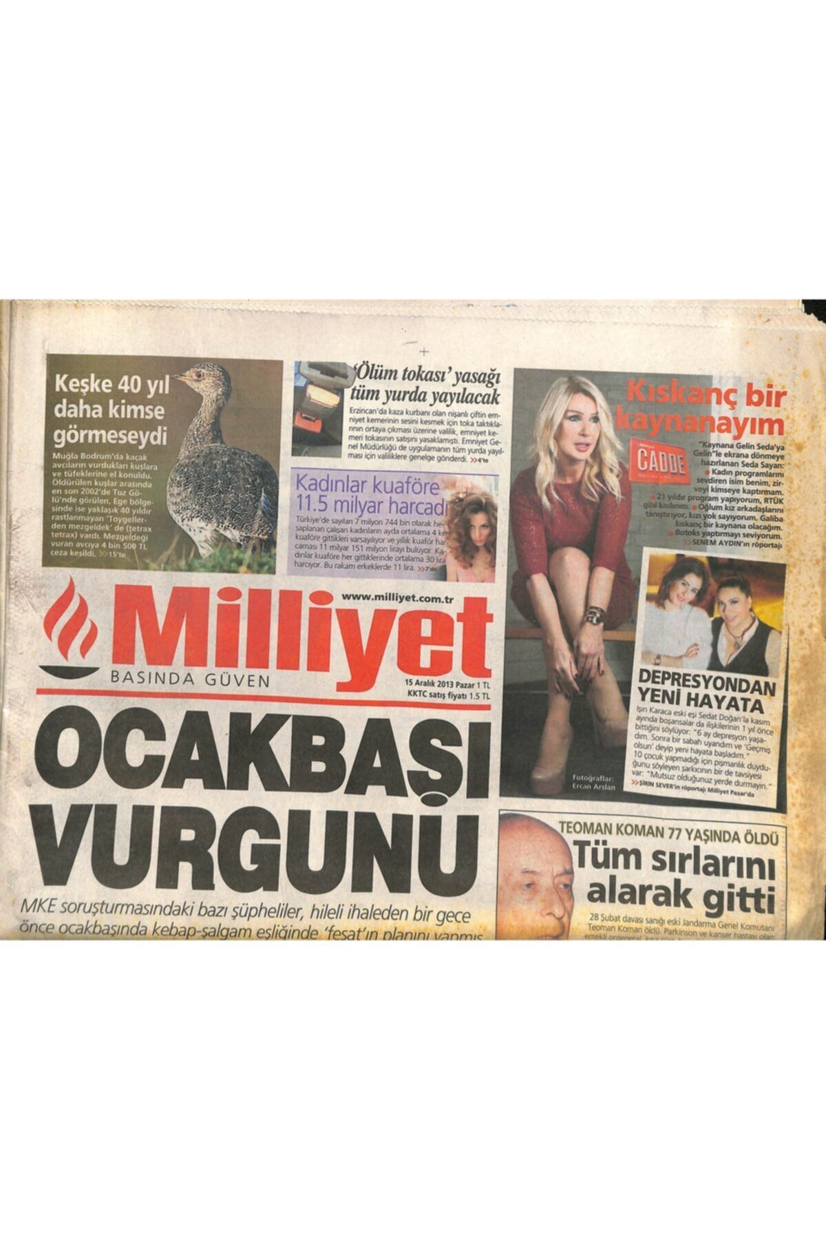 Gökçe Koleksiyon Milliyet Gazetesi 15 Aralık 2013 - Teoman Koman 77 Yaşında Öldü , Tüm Sırlarını Alarak Gitti