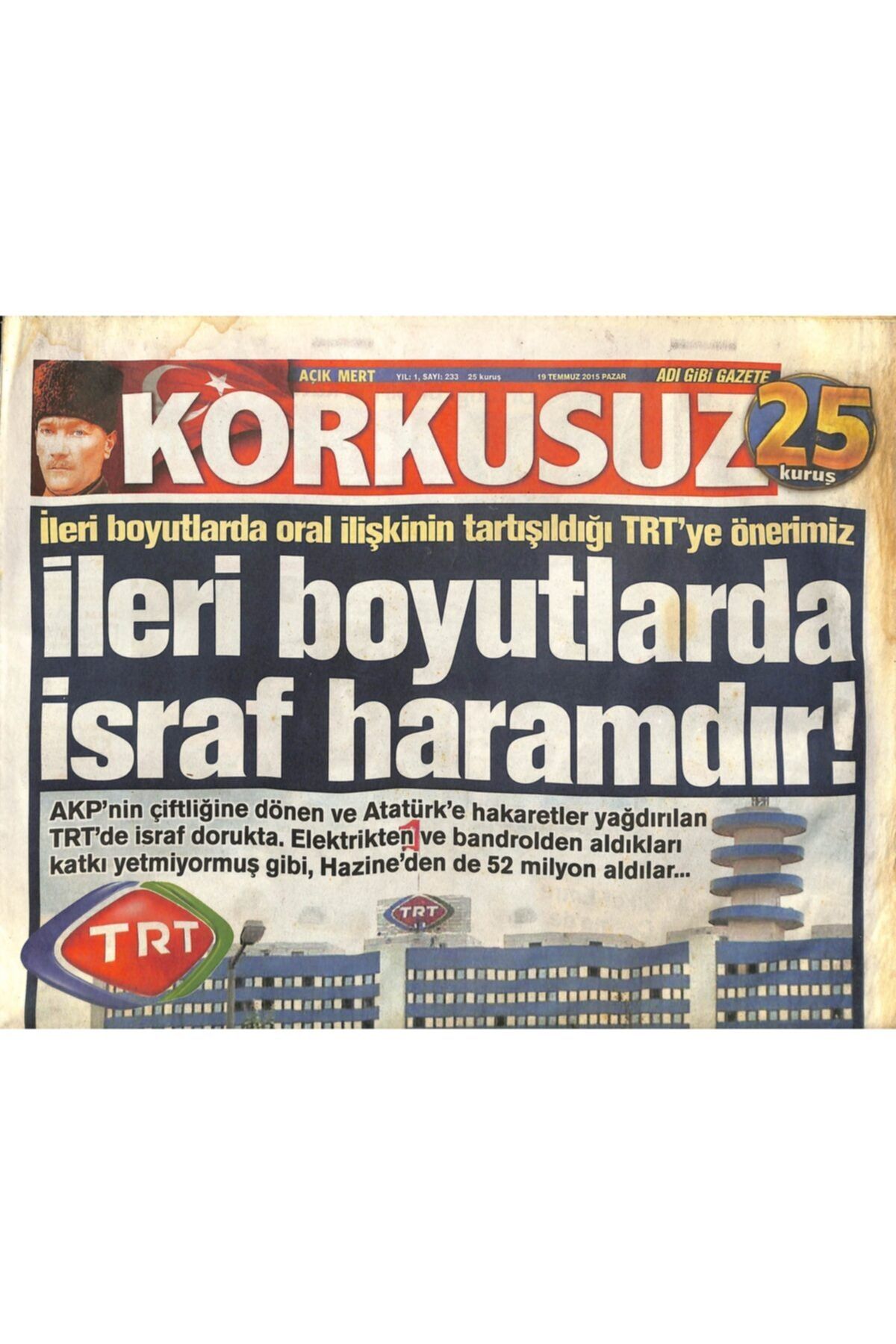 Gökçe Koleksiyon Korkusuz Gazetesi 19 Temmuz 2015 Trt Ye Önerimiz  Ileri Boyutlarda Israf Haramdır