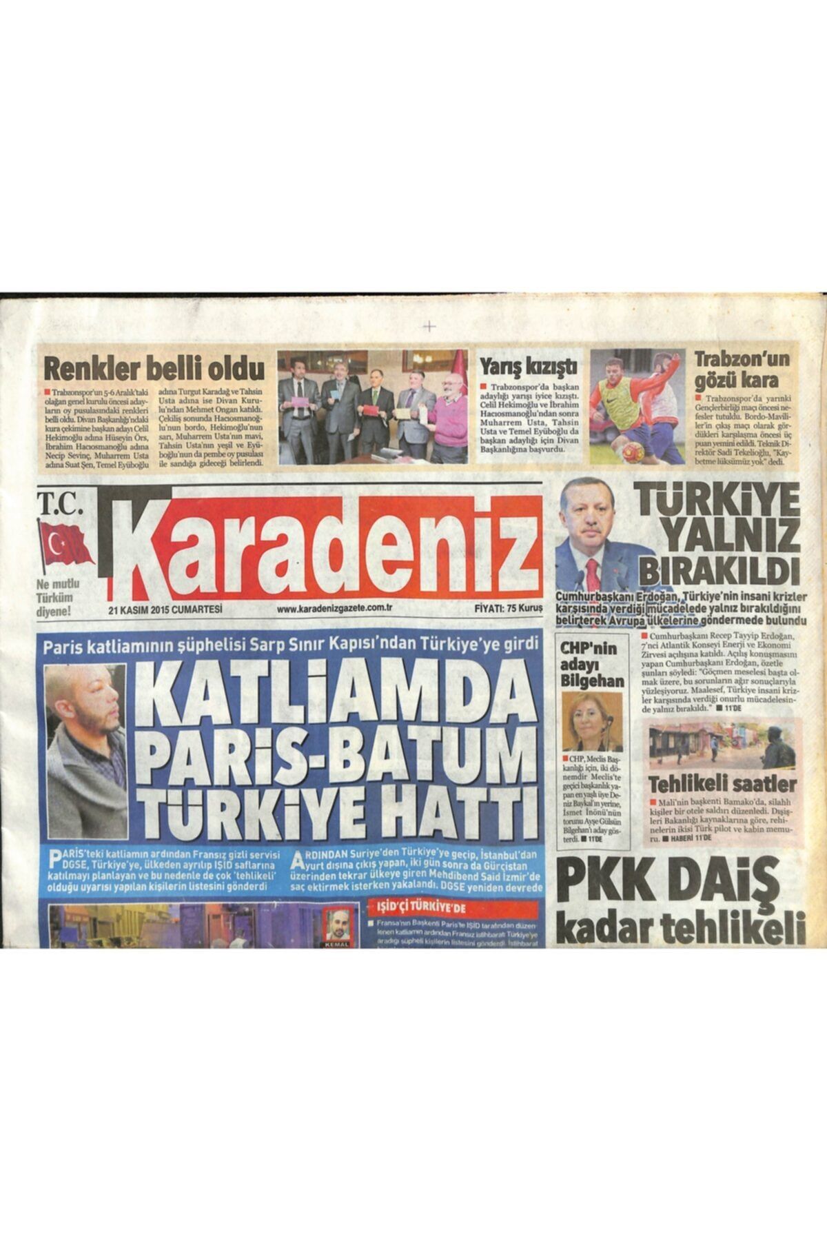 Gökçe Koleksiyon Karadeniz Gazetesi 21 Kasım 2015 - Pkk Daiş Kadar Tehlikeli - Trabzonspor'un Gözü Kara