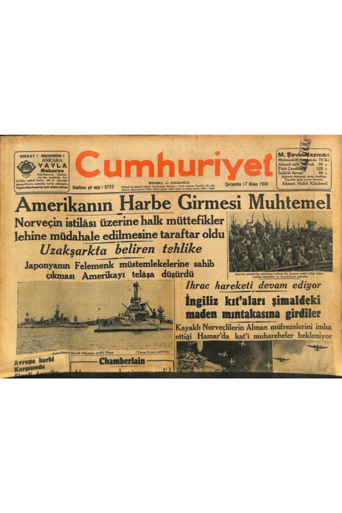 Gökçe Koleksiyon Cumhuriyet Gazetesi 17 Nisan 1940 - Amerika'nın Harbe Girmesi Muhtemel - Belgrad Asabiyet Içinde