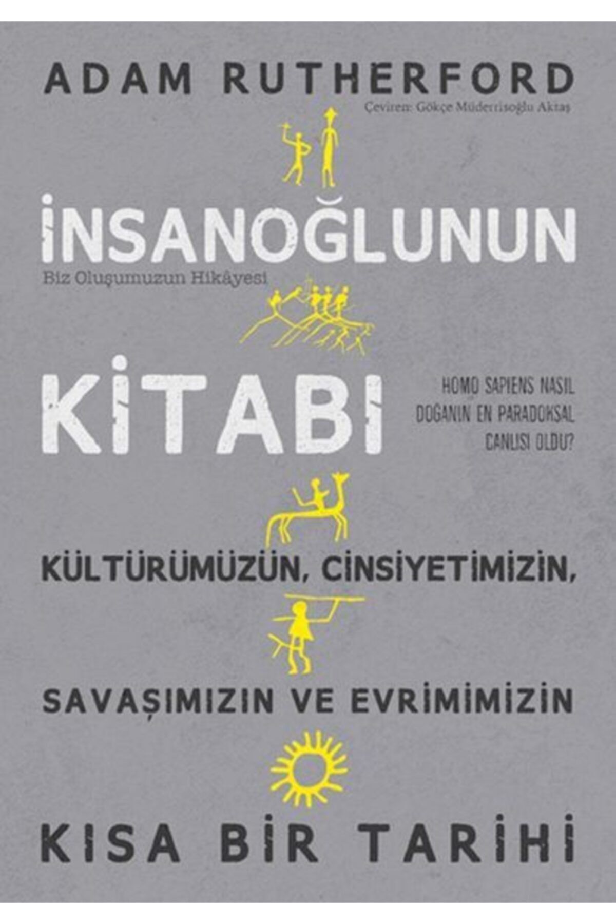 Sonsuz Kitap Yayınları Insanoğlunun Kitabı - Adam Rutherford