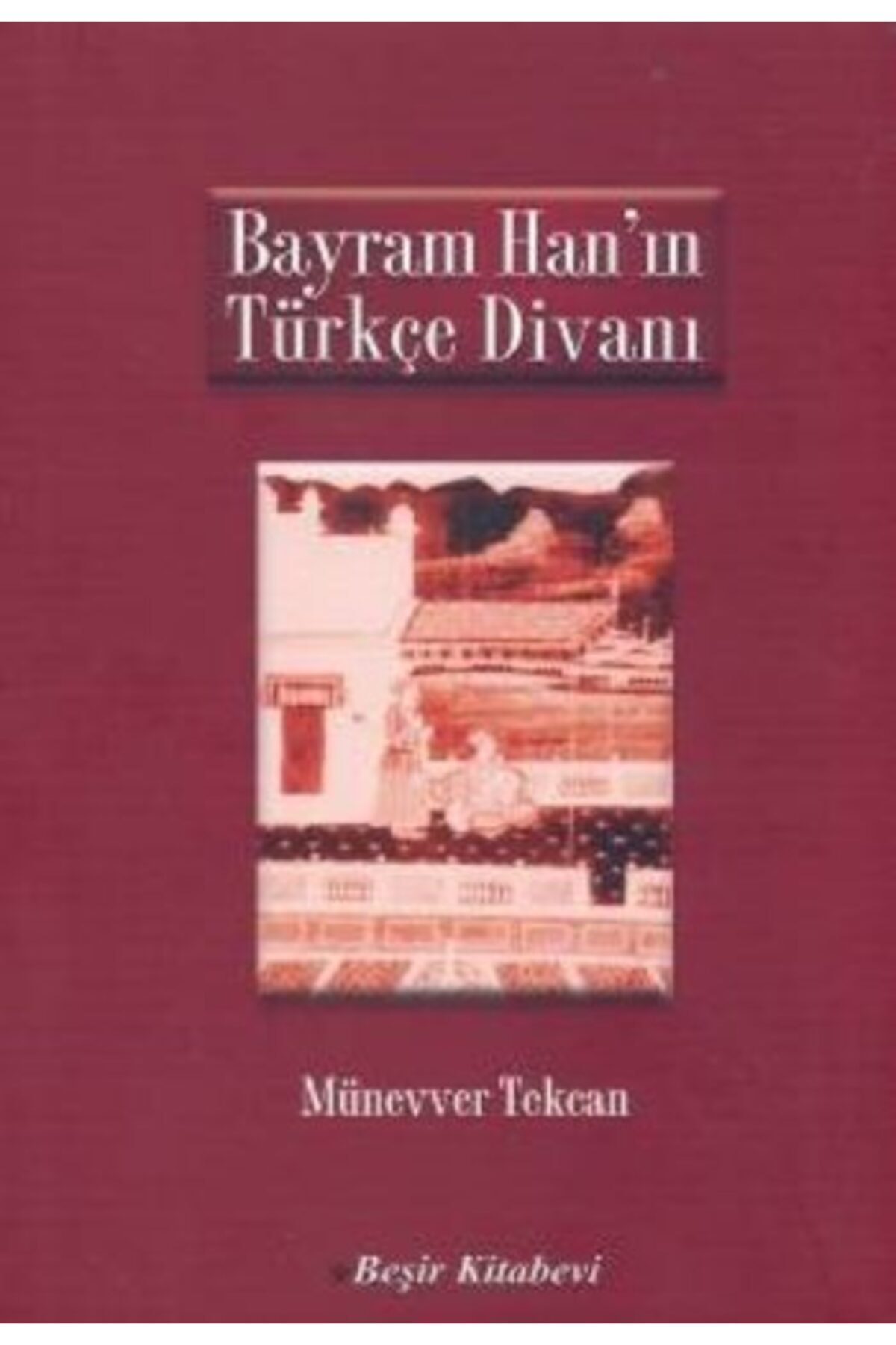 Yakamoz Yayınları Bayram Han'ın Türkçe Divanı