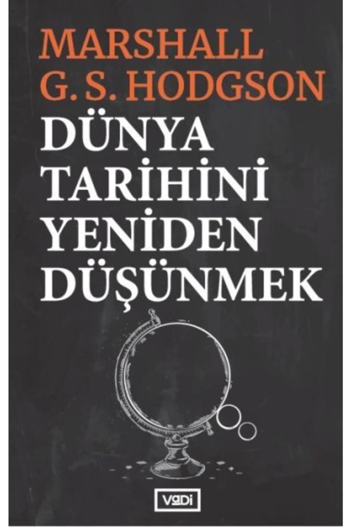İşaret Yayınları Dünya Tarihini Yeniden Düşünmek