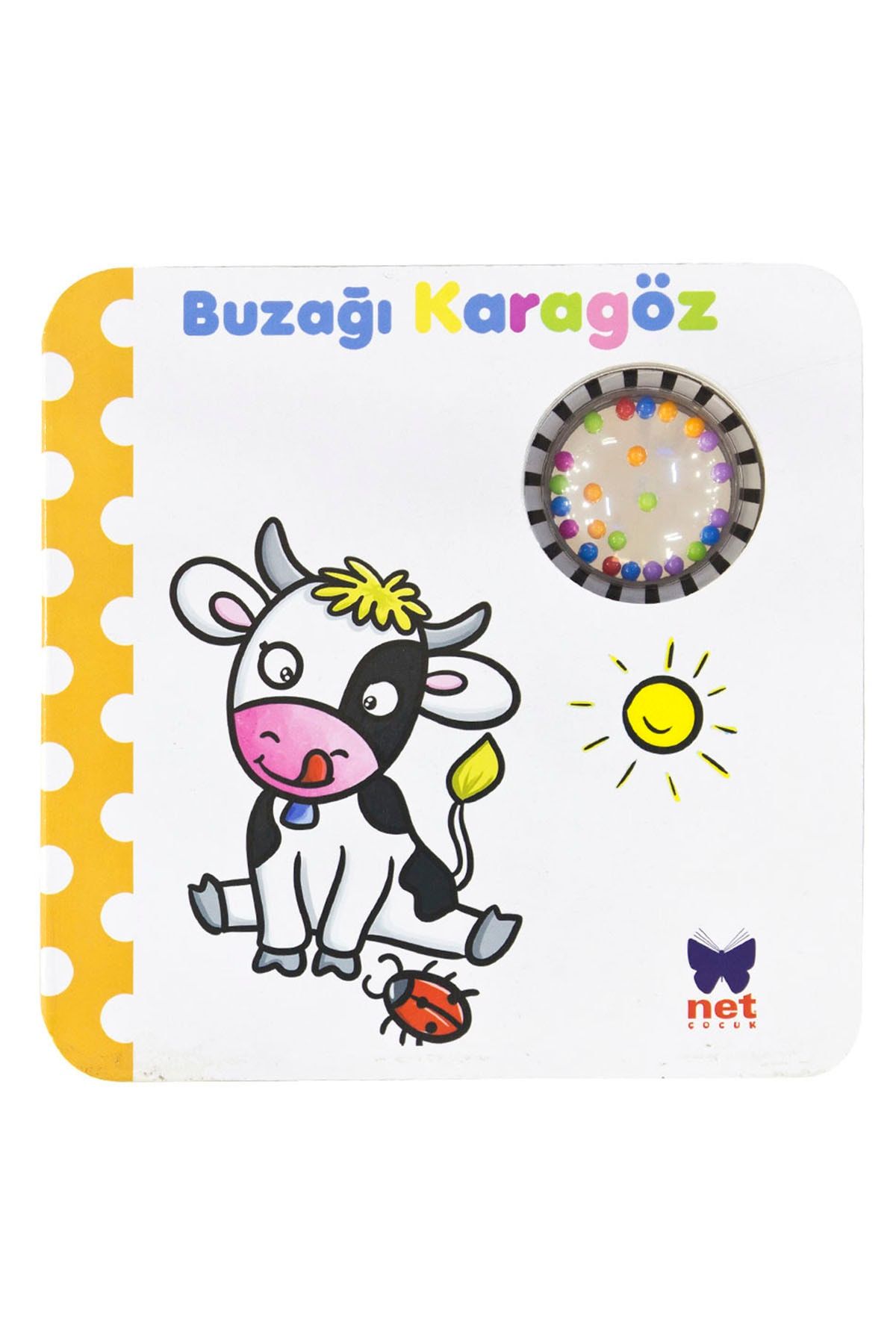 Net Çocuk Yayınları Sesli Bebek Kitapları 0 12 Ay Boncuklu Bebek Kitabı Buzağı Karagöz