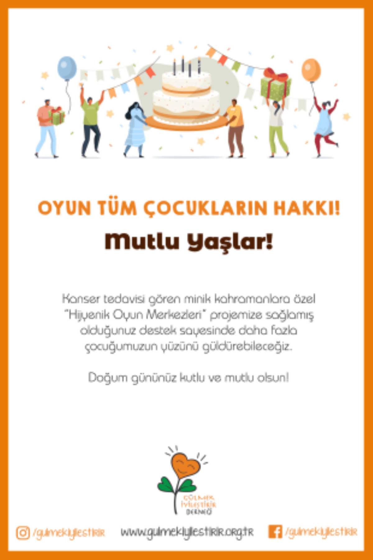 Gülmek İyileştirir Derneği - Doğum Günü Dijital Destek Kartı