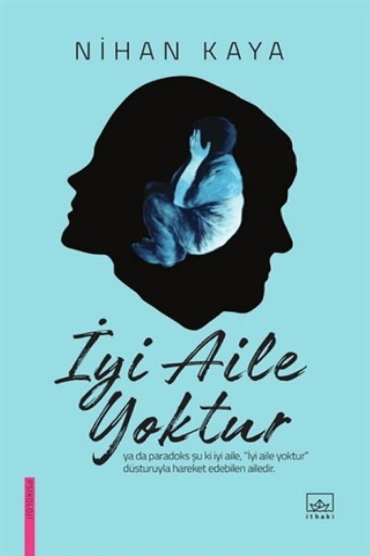 İthaki Yayınları Iyi Aile Yoktur
