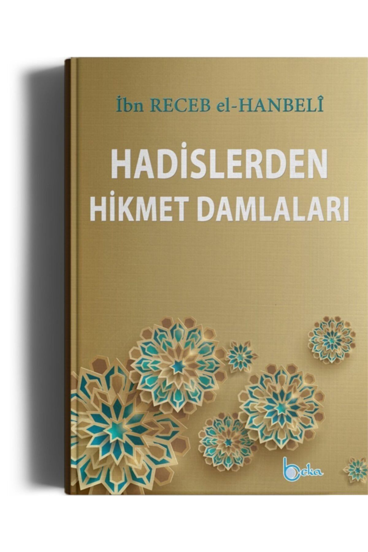 Beka Yayınları Hadislerden Hikmet Damlaları
